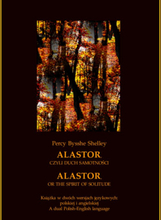 Alastor, czyli duch samotności. Alastor, or The Spirit of Solitude