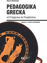 Pedagogika grecka od Protagorasa do Posejdoniosa