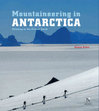 Ellsworth Moutains - Mountaineering in Antarctica