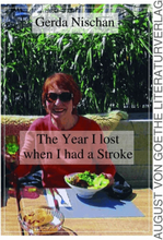 The Year I lost when I had a Stroke