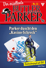 Der exzellente Butler Parker 51 – Kriminalroman