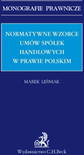 Normatywne wzorce umów spółek handlowych w prawie polskim