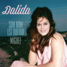 Dalida: Son Nom Est Dalida/Miguel