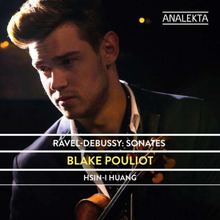 Pouliot Blake: Ravel/Debussy Sonates