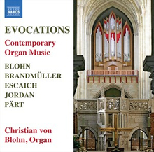 Von Blohn Christian: Evocations - Organ Music