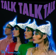 Paranoyds: Talk Talk Talk