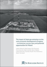 The impact of shale gas extraction on the socio-economic development of regions - an American success story and potential opportunities for Poland