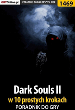 Dark Souls II w 10 prostych krokach