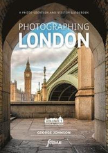 Photographing London - Central London: 1 Volume 1 Central London