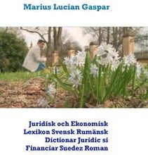 Juridisk och Ekonomisk Lexikon Svensk Rumänsk Dictionar Juridic si Financiar Suedez Roman