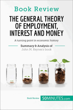 Book Review: The General Theory of Employment, Interest and Money by John M. Keynes