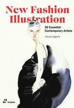 New Fashion Illustration: 50 Essential Contemporary Artists