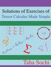 Solutions of Exercises of Tensor Calculus Made Simple