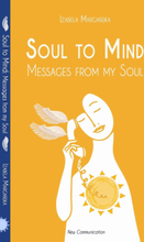 Soul to Mind. Messages from my Soul