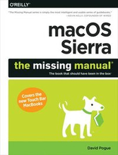 macOS Sierra The Missing Manual