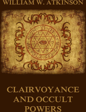 Clairvoyance And Occult Powers