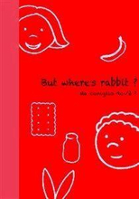But Where's rabbit ? - Coniglio dov'è ?