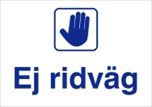 Förbudsskylt 'Ej Ridväg' Blå/Vit 150x210mm