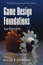 Game Design Foundations 2nd Edition