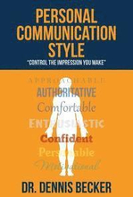 Personal Communication Style: 'control the impression you make