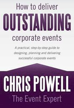 How to Deliver Outstanding Corporate Events