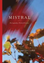 Rachel Cobb: Mistral