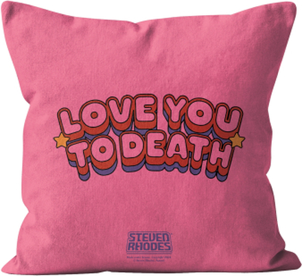 Steven Rhodes Love You To Death Square Cushion - 60x60cm