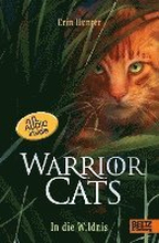 Warrior Cats. Die Prophezeiungen beginnen - In die Wildnis