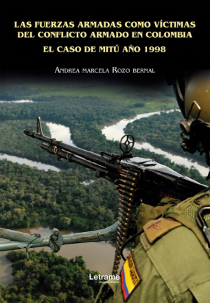 Las fuerzas armadas como víctimas del conflicto armado en Colombia