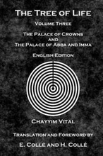 The Tree of Life: The Palace of Crowns and the Palace of Abba and Imma - English Edition