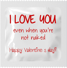 Condoom Anoniem Valentijn - I Love You. Even When You&apos;re Not Naked 10 stuks (in zakje)