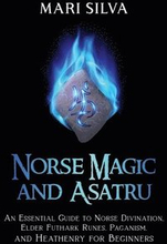 Norse Magic and Asatru