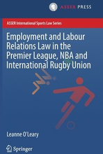 Employment and Labour Relations Law in the Premier League, NBA and International Rugby Union