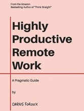 Highly Productive Remote Work