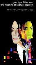 Goodbye, Billie Jean: the Meaning of Michael Jackson