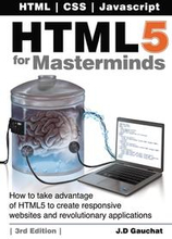HTML5 for Masterminds, 3rd Edition