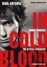 Johnny Thunders: In Cold Blood: (Revised & Updated Edition)