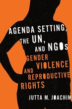 Agenda Setting, the UN, and NGOs