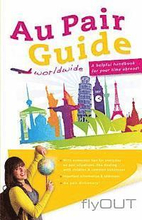 Au Pair Guide: A helpful handbook for your time abroad