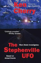 Marc Slade Investigates: The Stephenville UFO