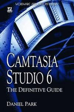 Camtasia Studio 6: The Definitive Guide Book/CD Package