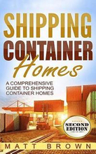 Shipping Container Homes: A Comprehensive Guide to Shipping Container Homes