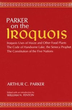 On the Iroquois With Code of Handsome Lake AND Seneca Prophet AND Constitution of the Five Nations