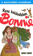 Bonnie 9 - Rena knickedickan, Bonnie