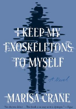 I Keep My Exoskeletons to Myself