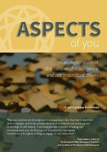 Aspects of you : an exploration of the centres of intelligence and our instinctual drives