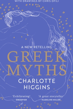 Greek Myths - A New Retelling, With Drawings By Chris Ofili