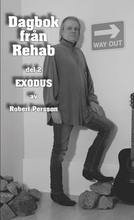 Dagbok från Rehab. Del 2, Exodus
