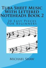 Tuba Sheet Music With Lettered Noteheads Book 2
