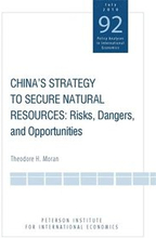 China`s Strategy to Secure Natural Resources - Risks, Dangers, and Opportunities